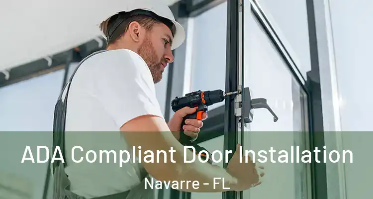  ADA Compliant Door Installation Navarre - FL