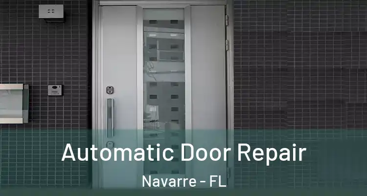  Automatic Door Repair Navarre - FL