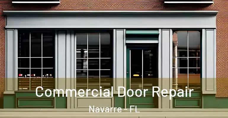  Commercial Door Repair Navarre - FL