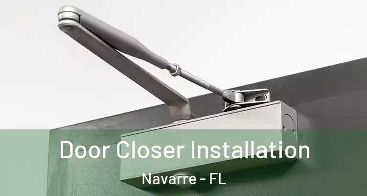  Door Closer Installation Navarre - FL