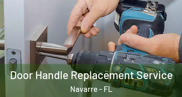  Door Handle Replacement Service Navarre - FL
