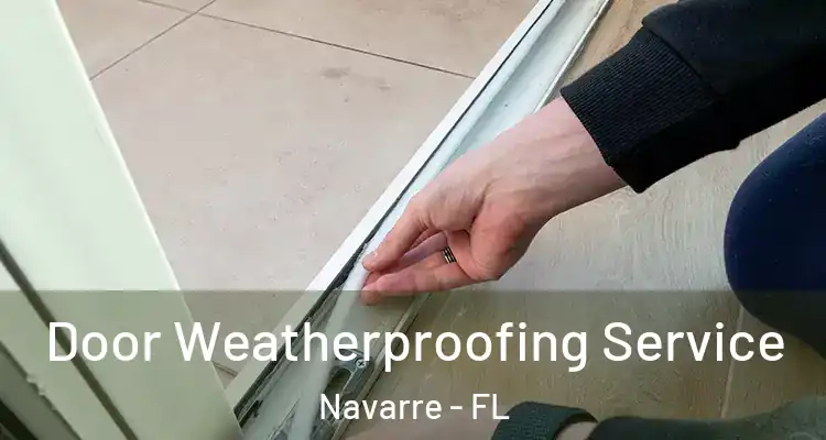  Door Weatherproofing Service Navarre - FL