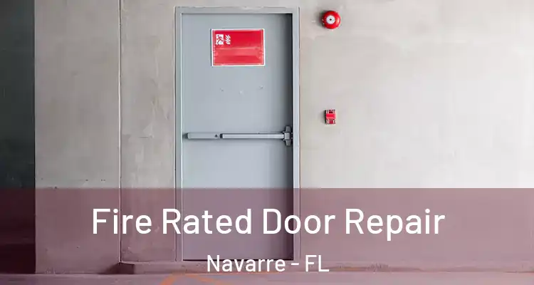  Fire Rated Door Repair Navarre - FL