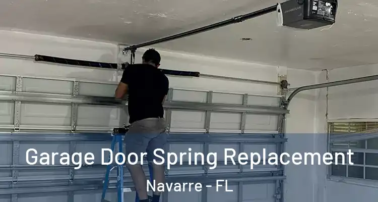  Garage Door Spring Replacement Navarre - FL