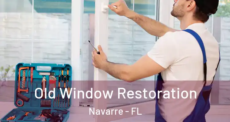  Old Window Restoration Navarre - FL