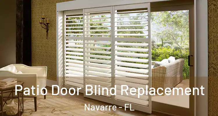  Patio Door Blind Replacement Navarre - FL