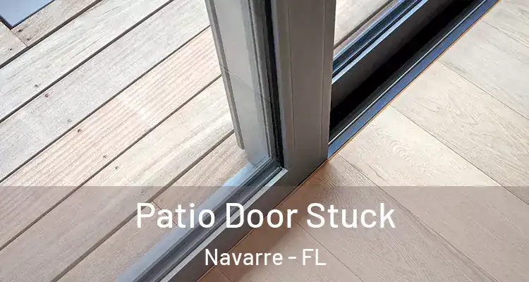  Patio Door Stuck Navarre - FL