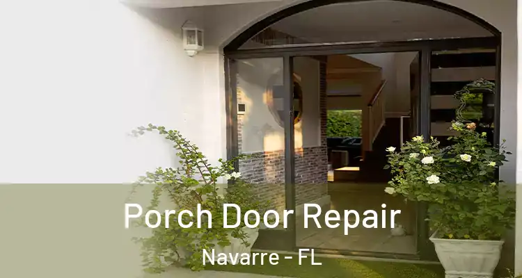  Porch Door Repair Navarre - FL