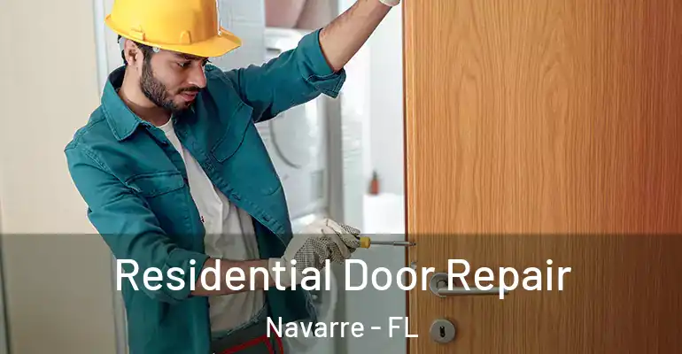  Residential Door Repair Navarre - FL