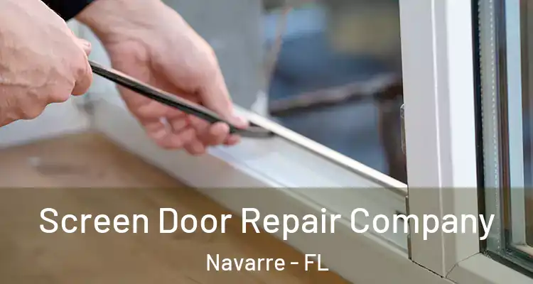  Screen Door Repair Company Navarre - FL