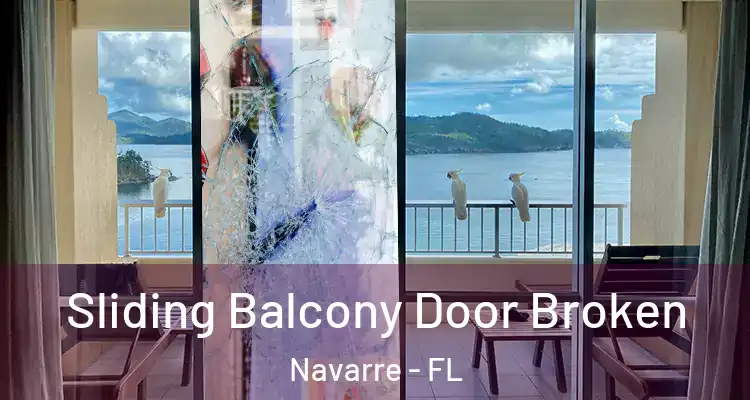  Sliding Balcony Door Broken Navarre - FL
