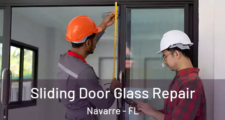  Sliding Door Glass Repair Navarre - FL