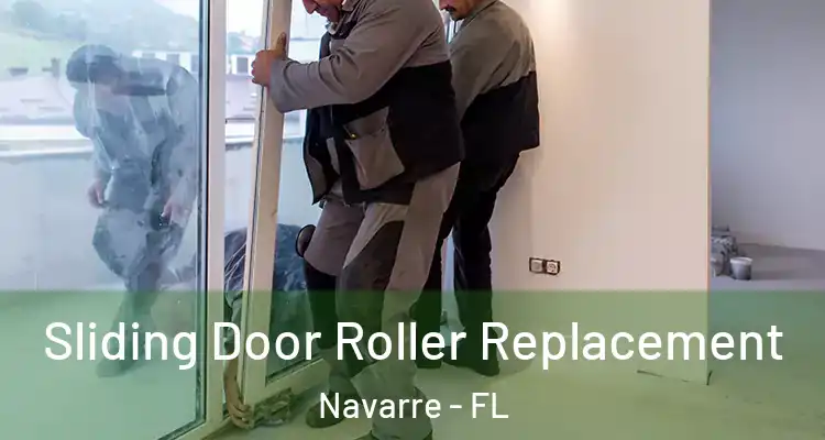  Sliding Door Roller Replacement Navarre - FL
