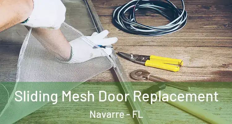  Sliding Mesh Door Replacement Navarre - FL