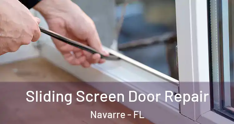 Sliding Screen Door Repair Navarre - FL